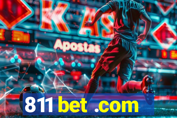 811 bet .com
